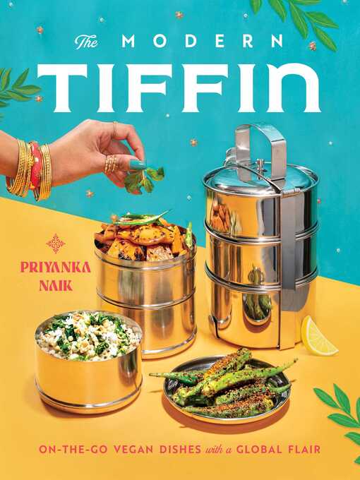 Title details for The Modern Tiffin by Priyanka Naik - Available